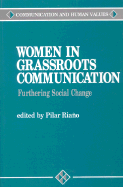 Women in Grassroots Communication: Furthering Social Change