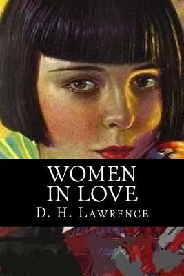 Women in Love - Lawrence, D H