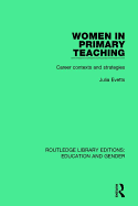Women in Primary Teaching: Career Contexts and Strategies