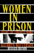 Women in Prison: Inside the Concrete Womb