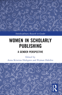 Women in Scholarly Publishing: A Gender Perspective