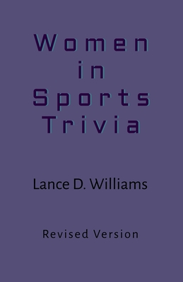 Women in Sports Trivia - Williams, Lance D