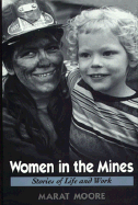 Women in the Mines: Stories of Life and Work