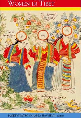 Women in Tibet, Past and Present - Gyatso, Janet (Editor), and Havnevik, Hanna (Editor)