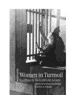 Women in Turmoil: Six Plays