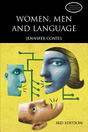 Women, Men and Language: A Sociolinguistic Account of Gender Differences in Language