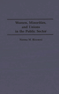 Women, Minorities, and Unions in the Public Sector