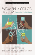 Women of Color in STEM: Navigating the Workforce