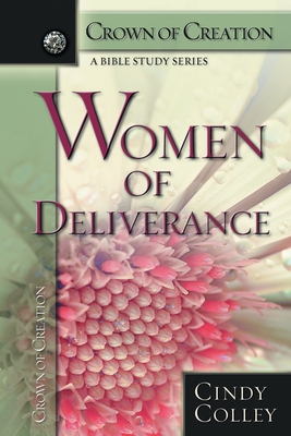 Women of Deliverance - Colley, Cindy