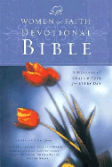 Women of Faith Devotional Bible-NKJV: A Message of Grace & Hope for Every Day - Clairmont, Patsy (Contributions by), and Swindoll, Luci (Contributions by), and Johnson, Barbara (Contributions by)