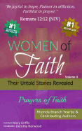Women of Faith Their Untold Stories Revealed - Prayers of Faith Volume II: Prayers of Faith, Prayer Book, Volume II