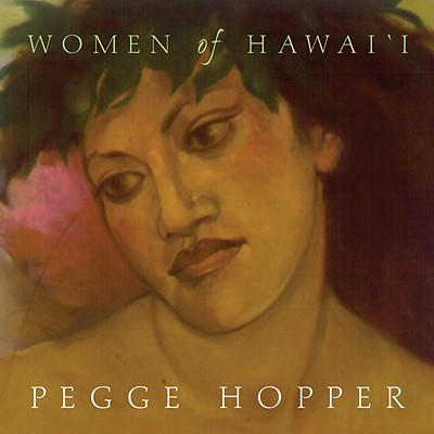 Women of Hawai'i - Hopper, Pegge