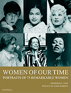 Women of Our Time: 75 Portraits of Remarkable Women
