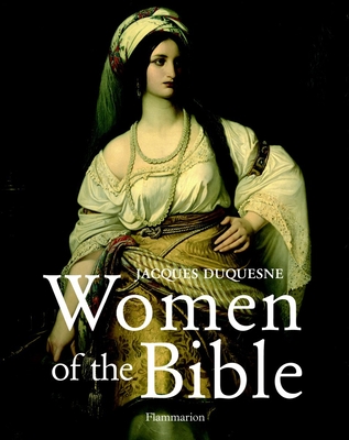 Women of the Bible - Duquesne, Jacques