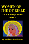 Women of the OT Bible: It's a Family Affair Part 1