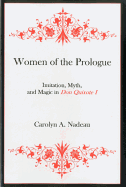 Women of the Prologue: Imitation, Myth, and Magic in Don Quixote I