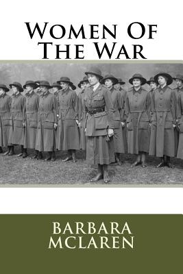 Women of the War - McLaren, Barbara