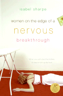 Women on the Edge of a Nervous Breakthrough - Sharpe, Isabel