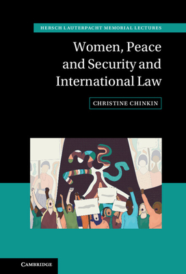 Women, Peace and Security and International Law - Chinkin, Christine