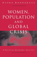 Women, Population and Global Crisis: A Political-Economic Analysis