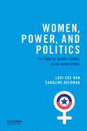 Women, Power, and Politics: The Fight for Gender Equality in the United States