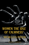 'Women the Idle of Calmness': World's Pride