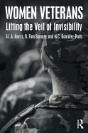 Women Veterans: Lifting the Veil of Invisibility
