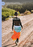 Women Vloggers, Cultures & Nature: Narrativising Rural Lifescape