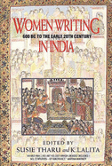 Women Writing in India: 600 BC to the Early Twentieth Century: 600 BC to the Present