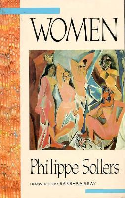 Women - Sollers, Phillipe, and Bray, Barbara, Professor (Translated by), and Sollers, Philippe