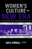 Women's Culture in a New Era: A Feminist Revolution?