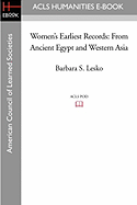 Women's Earliest Records: From Ancient Egypt and Western Asia