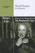 Women's Issues in Margaret Atwood's the Handmaid's Tale