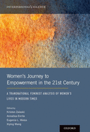 Women's Journey to Empowerment in the 21st Century: A Transnational Feminist Analysis of Women's Lives in Modern Times