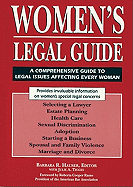 Women's Legal Guide: A Comprehensive Guide to Legal Issues Affecting Every Woman