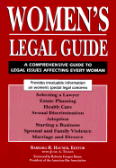 Women's Legal Guide: A Comprehensive Guide to Legal Issues Affecting Every Women