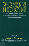 Women's Medicine: A Cross-Cultural Study of Indigenous Fertility Regulation