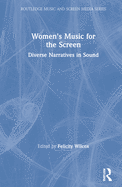 Women's Music for the Screen: Diverse Narratives in Sound