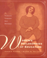 Women's Philosophies of Education: Thinking Through Our Mothers