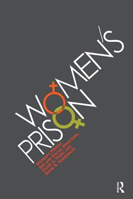 Women's Prison: Sex and Social Structure - Kassebaum, Gene