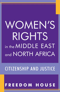 Women's Rights in the Middle East and North Africa: Citizenship and Justice