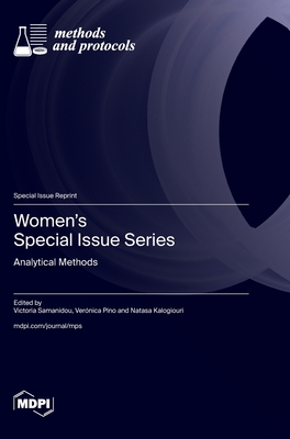 Women's Special Issue Series: Analytical Methods - Samanidou, Victoria (Guest editor), and Pino, Vernica (Guest editor), and Kalogiouri, Natasa (Guest editor)