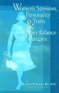 Women's Stressors, Personality Traits & Inner Balance Strategies