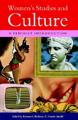 Women's Studies and Culture: A Feminist Introduction - Smelik, Professor Anneke, and Buikema, Rosemarie