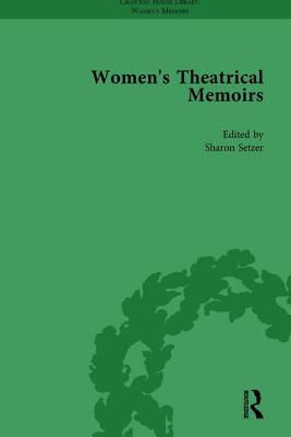 Women's Theatrical Memoirs, Part I Vol 2 - Mcpherson, Sue, and Setzer, Sharon M, and Swindells, Julia