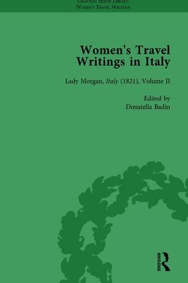Women's Travel Writings in Italy, Part II vol 7 - Batchelor, Jennie, and Badin, Donatella, and Banister, Julia