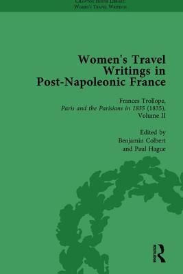 Women's Travel Writings in Post-Napoleonic France, Part II vol 8 - Bending, Stephen, and Bygrave, Stephen, and Morrison, Lucy