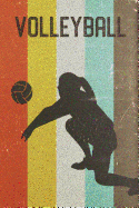 Womens Volleyball Journal: Cool Female Volleyball Player Silhouette Image Retro 70s 80s Vintage Theme 108-Page Journal/Notebook/Training Log to Write in for Players Coaches Trainers Students