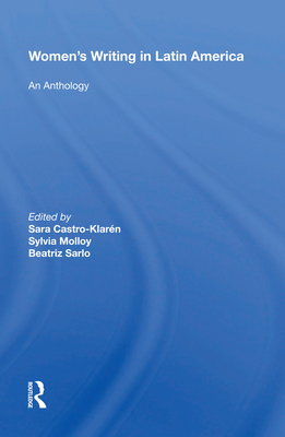 Women's Writing In Latin America: An Anthology - Castro-klaren, Sara