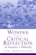 Wonder and Critical Reflection: An Invitation to Philosophy